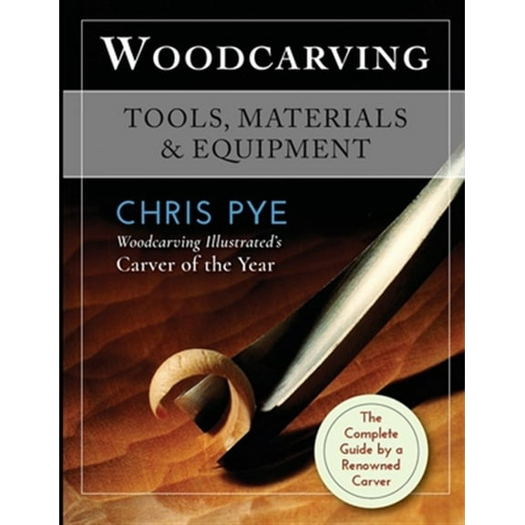 Woodcarving: Tools, Materials & Equipment (Paperback)