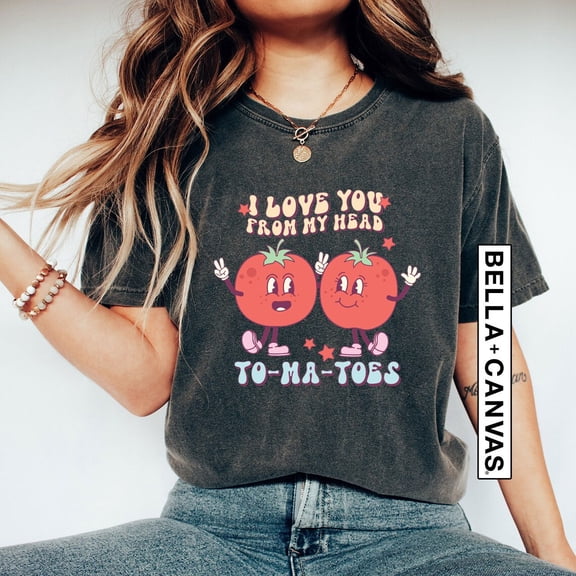Love You From My Head To-ma-toes T-Shirt, Valentines Retro Vintage Shirt, Vegan Shirt Gift, Plant Lover Shirt, Tomatoes Tee For Womens All Size S-5Xl