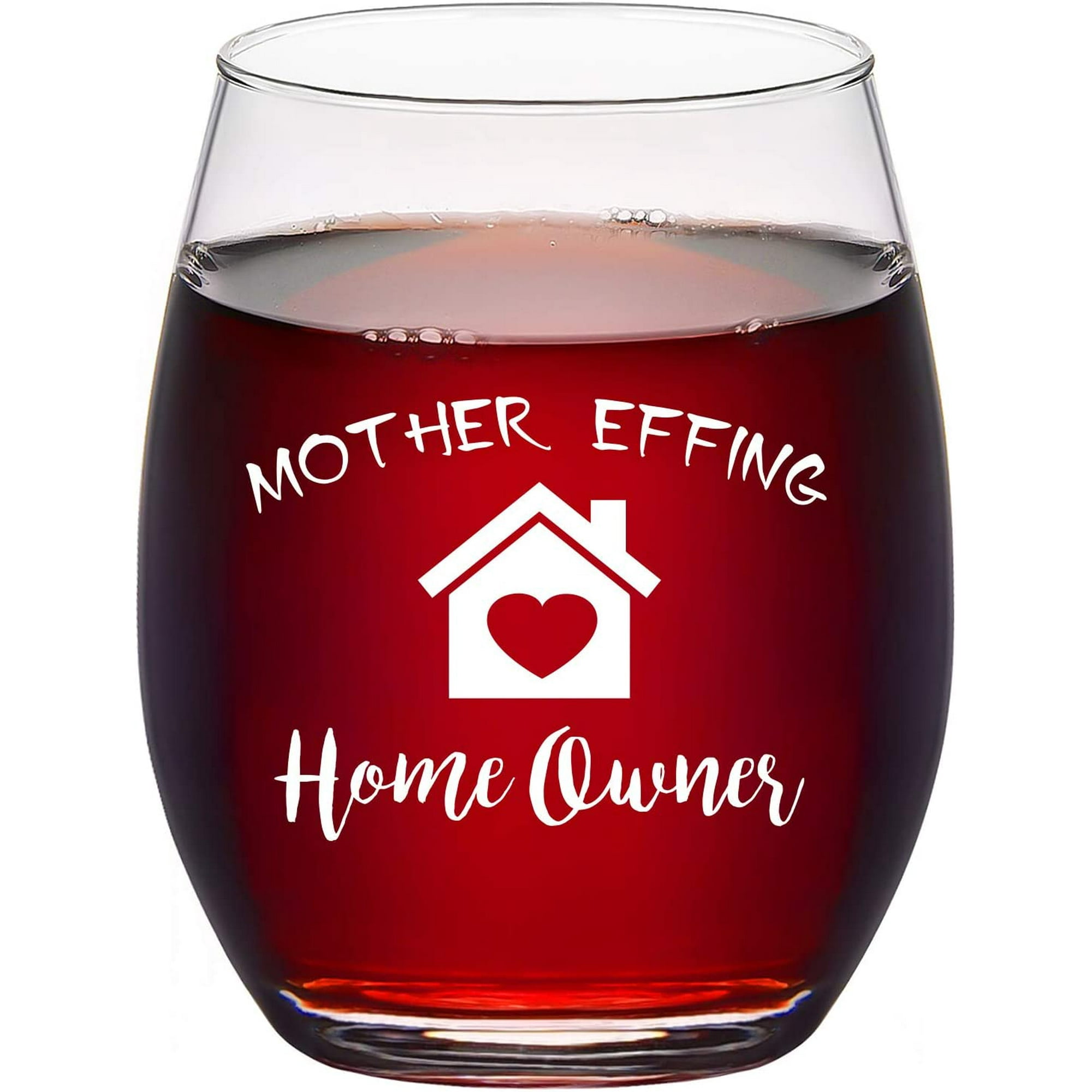 Housewarming Gifts, Mother Effing Homeowner Stemless Wine Glass, Gift Idea  for New Home Friend Women Men First Time Home Owner Christmas Mother's Day, Funny  Housewarming Presents, 15Oz | Walmart Canada
