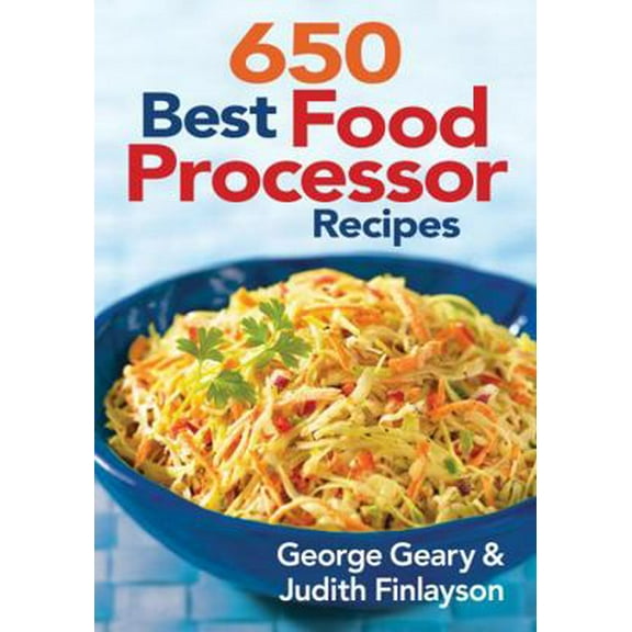 Pre-Owned 650 Best Food Processor Recipes (Paperback) 0778802507 9780778802501
