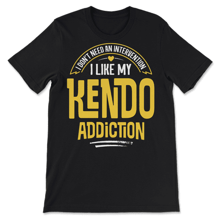 Funny Kendo T-Shirt - I Like My Addiction