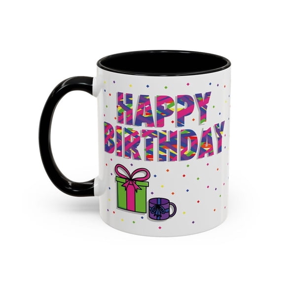 Colorful Birthday Coffee Mug, Fun Mug Gift, Bright Birthday Present, Cheerful Drinkware, Celeb1rate Special MoM1en