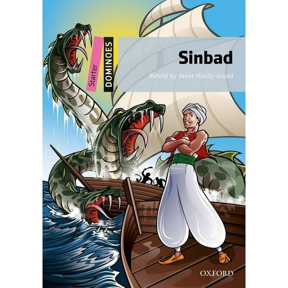 Dominoes. Starter Sinbad: Starter Level: 250-Word Vocabularysinbad, (Paperback)