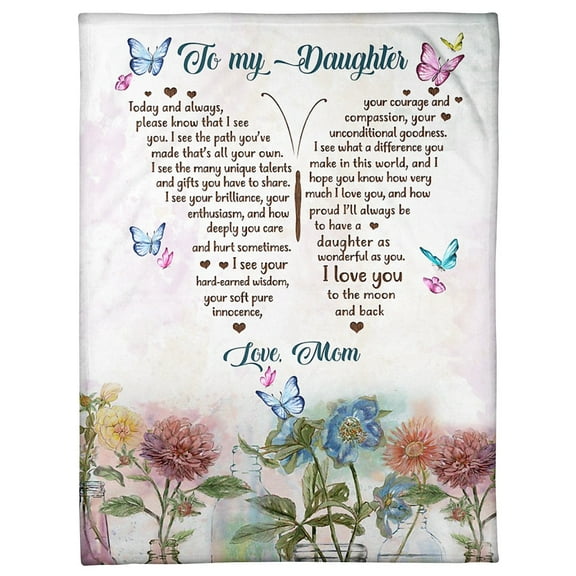 To My Daughter Today And Always I Love You Butterfly Blanket Daughter From Mom Birthday Gift Home Decor, 30x40in Fleece Blanket