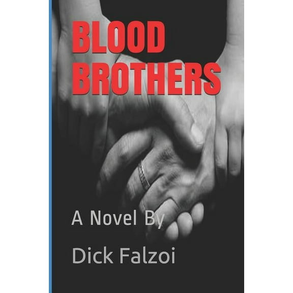 Blood Brothers: A Novel by (Paperback)