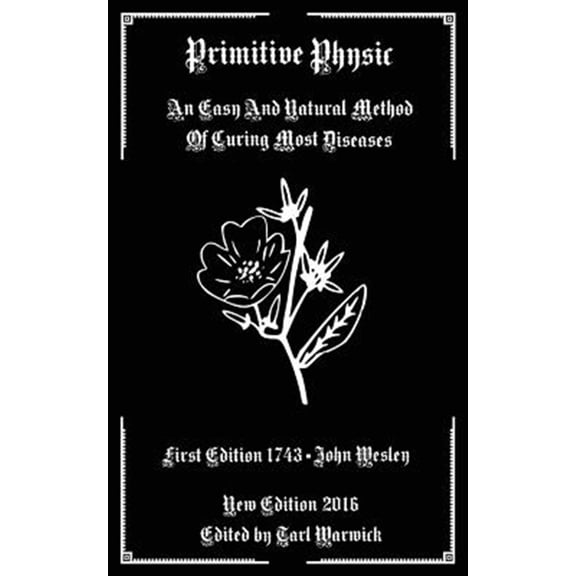 Pre-Owned Primitive Physic: An Easy and Natural Method of Curing Most Diseases