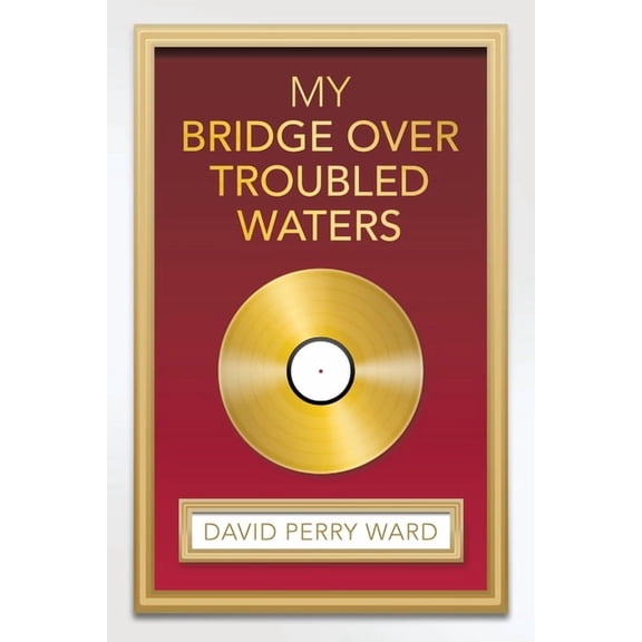 My Bridge over Troubled Waters, (Paperback)