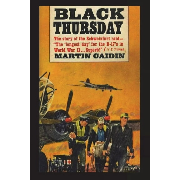 Black Thursday: The Story of the Schweinfurt Raid (Paperback)