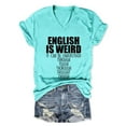 thumbnail image 2 of HCURIBAD English Teacher Shirt - English Is Weird - Women V Neck Graphic Tees Tshirt Language Lover T Shirt Grammar Teacher Tops, Shirts for Women, Tshirts Shirts for Women 1PC Mint Green 3XL, 2 of 7