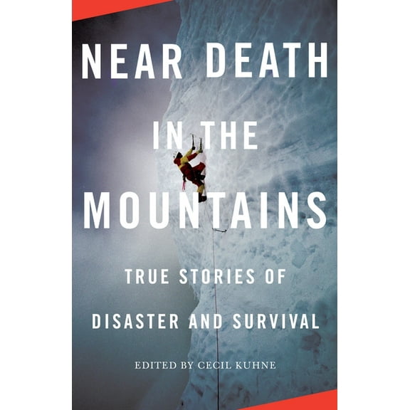 Vintage Departures Near Death in the Mountains: True Stories of Disaster and Survival, (Paperback)