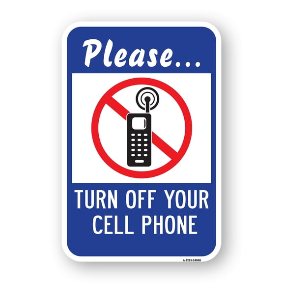 SignMission A-1824-24868 18 x 24 in. Aluminum Sign - Please Turn Off Your Cell Phone