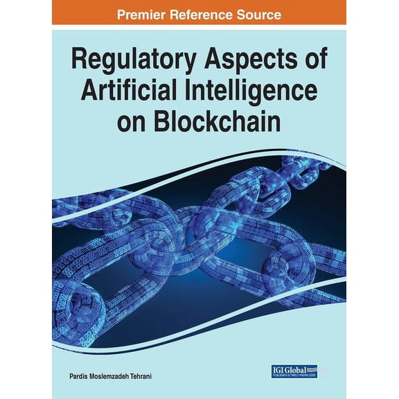 Regulatory Aspects of Artificial Intelligence on Blockchain, (Hardcover)