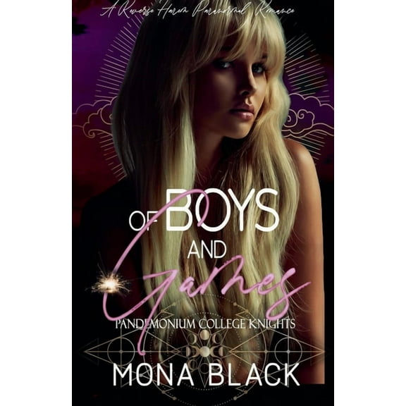 Pandemonium College Knights Of Boys and Games: a Reverse Harem Paranormal Romance, Book 1, (Paperback)