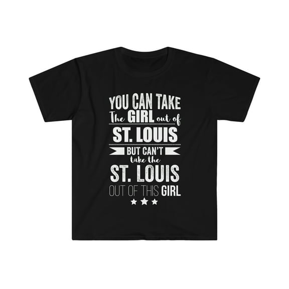Can't take the St Louis Pride out of the Girl Unisex T-shirt S-3XL Proud