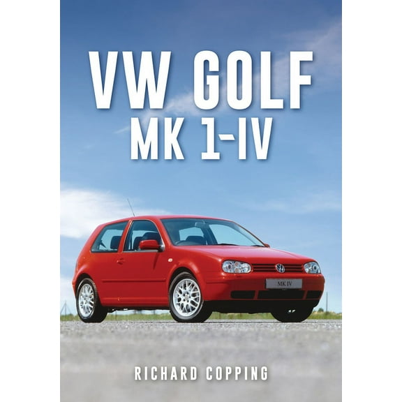VW Golf : Mk 1-IV (Paperback)