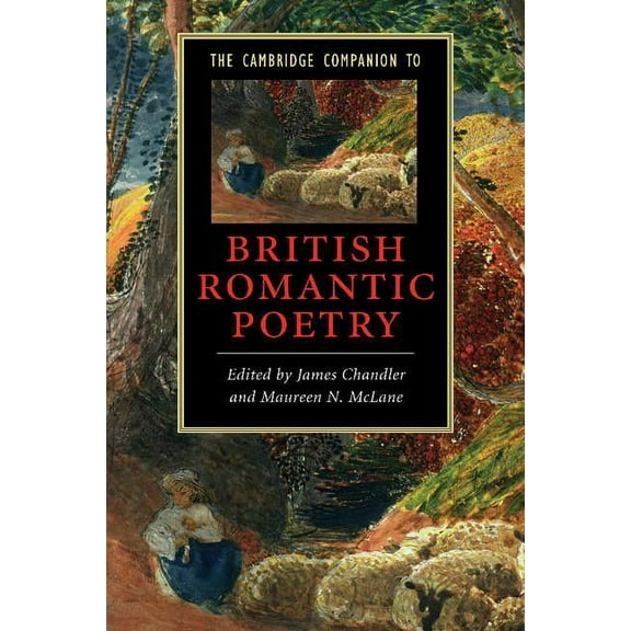 Cambridge Companions to Literature The Cambridge Companion to British Romantic Poetry, (Paperback)