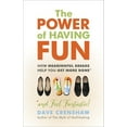 thumbnail image 2 of Pre-Owned The Power of Having Fun: How Meaningful Breaks Help You Get More Done (Paperback) 1523083530 9781523083534, 2 of 2
