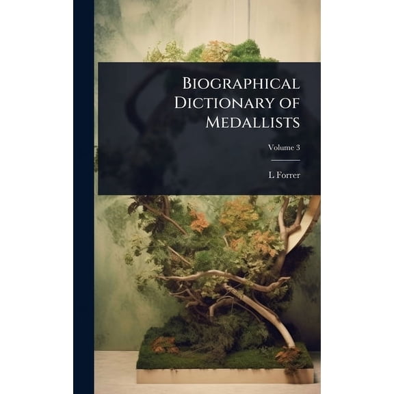 Biographical Dictionary of Medallists, (Hardcover)