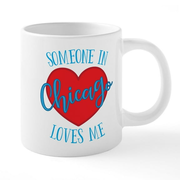 CafePress - Someone In Chicago Loves Me - 20 Oz White Ceramic Mega Mug