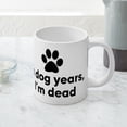 thumbnail image 5 of CafePress - In Dog Years I'm Dead - 20 Oz White Ceramic Mega Mug, 5 of 5