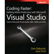 Pre-Owned Coding Faster: Getting More Productive with Microsoft Visual Studio (Paperback) 0735649928 9780735649927