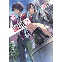 Classroom of the Elite: Year 2 (Light Novel): Classroom of the Elite: Year 2 (Light Novel) Vol. 7 (Series #8) (Paperback)