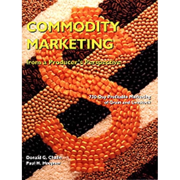 Pre-Owned Commodity Marketing: From a Producer's Perspective Paperback