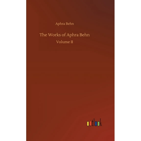 The Works of Aphra Behn (Hardcover)
