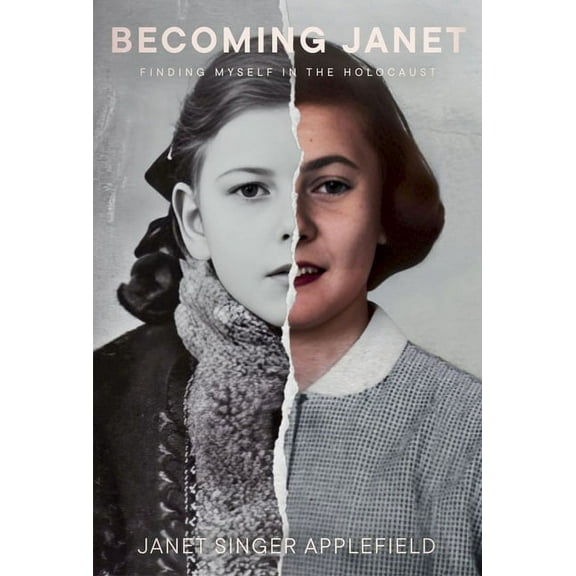 Becoming Janet: Finding Myself in the Holocaust, (Paperback)