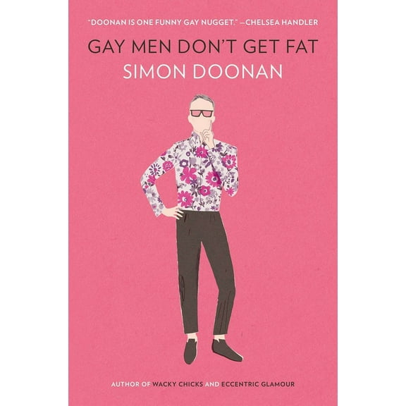 Gay Men Don't Get Fat, (Paperback)