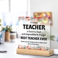 thumbnail image 5 of Teacher Gifts for Women, Teacher Appreciation Gifts from Students, Teacher Retirement Gift Ideas, Best Teacher Clear Desk Decorative Sign Acrylic Plaque Sign Home Office Desk Decor (4x4 Inch), 5 of 7
