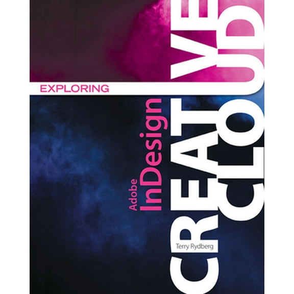 Pre-Owned Exploring Adobe Indesign Creative Cloud (Paperback) 1305263642 9781305263642