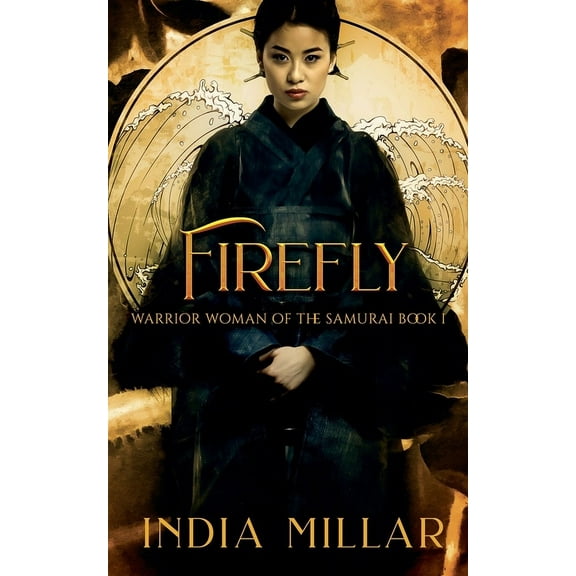 Warrior Woman of the Samurai Book Firefly, Book 1, (Paperback)