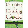 thumbnail image 1 of Pre-Owned Unlocking the Healing Code: Discover the 7 Keys to Unlimited Healing Power (Paperback) 0738710776 9780738710778, 1 of 1