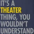 thumbnail image 3 of CafePress - Its A Theater Thing Long Sleeve Dark T Shirt - Long Sleeve Dark T-Shirt, 3 of 4