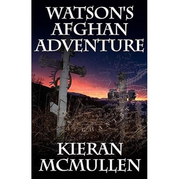 Pre-Owned Watson's Afghan Adventure - How Sherlock Holmes' Dr.Watson Became an Army Doctor (Paperback)