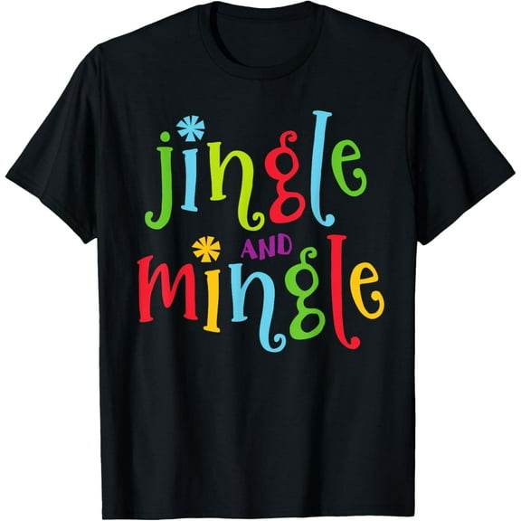 Jingle and Mingle. Christmas Tree Santa Funny Creative Graphic T-Shirt