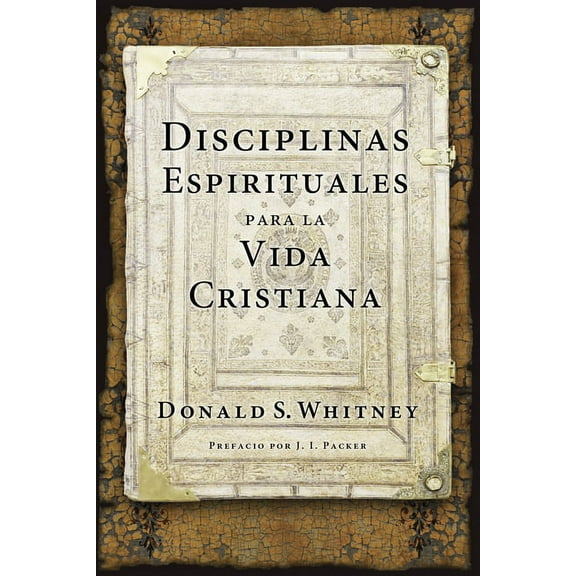 Disciplinas Espirituales Para La Vida Cristiana, (Paperback)