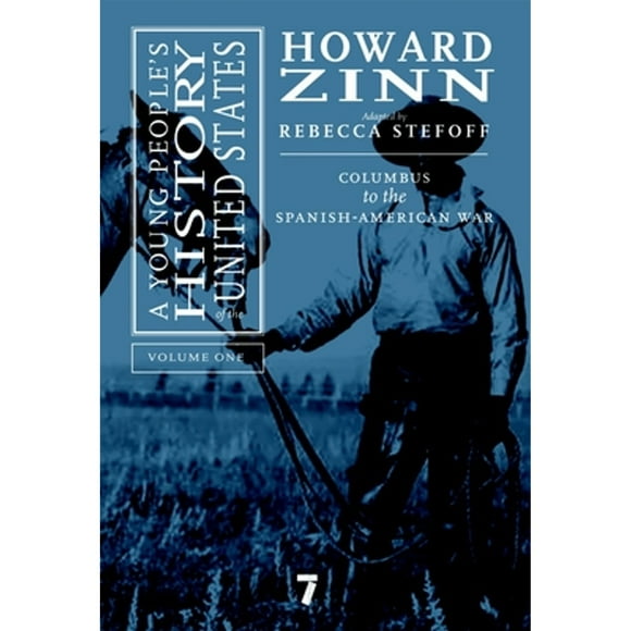 Pre-Owned The Young People's History Of The United States, Vol.1: Colombus to the Robber Barons (Hardcover 9781583227596) by Howard Zinn