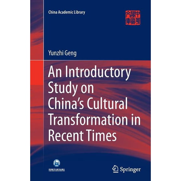 China Academic Library An Introductory Study on China's Cultural Transformation in Recent Times, (Paperback)
