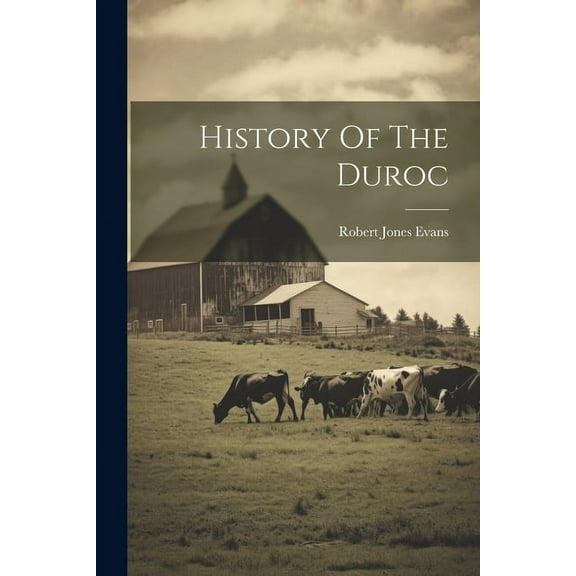 History Of The Duroc (Paperback)