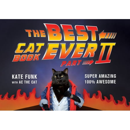 The Best Cat Book Ever: Part II - eBook (Best Parts Of A Woman)