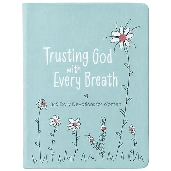 Pre-Owned Trusting God with Every Breath: 365 Daily Devotions for Women (Imitation Leather) 1424566142 9781424566143