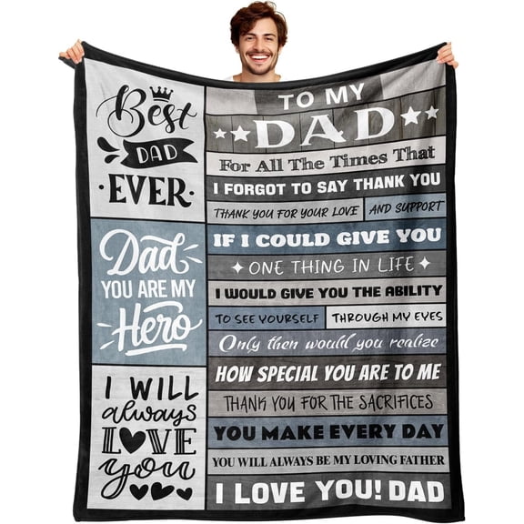 Birthday Gifts for Dad - Dads Gifts from Daughter Son - Fathers Day Christmas Valentines Day Presents for Father - Blanket for Dad Who Wants Nothing - to My Best Father Ever Blanket