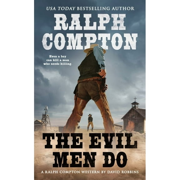 Ralph Compton Western The Evil Men Do, (Paperback)