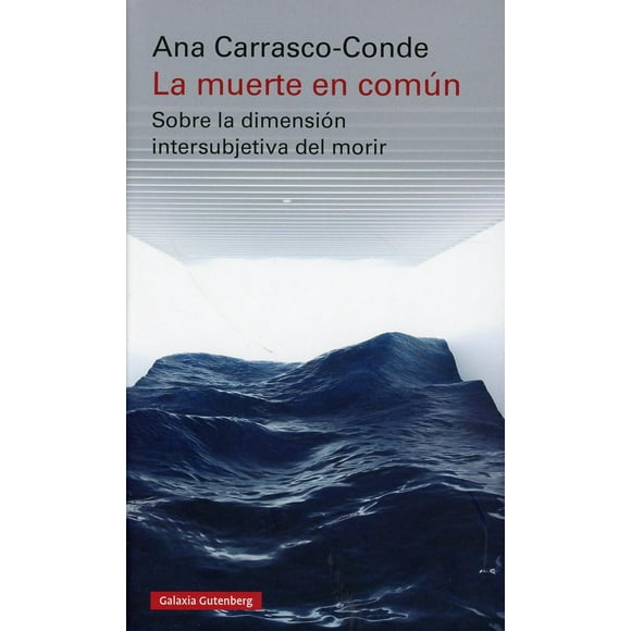 La muerte en común. Sobre la dimensión intersubjetiva del morir Blanco