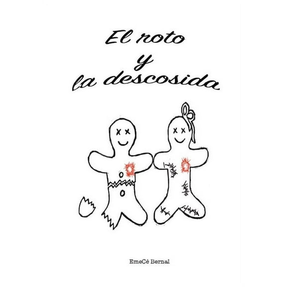 El roto y la descosida, (Paperback)