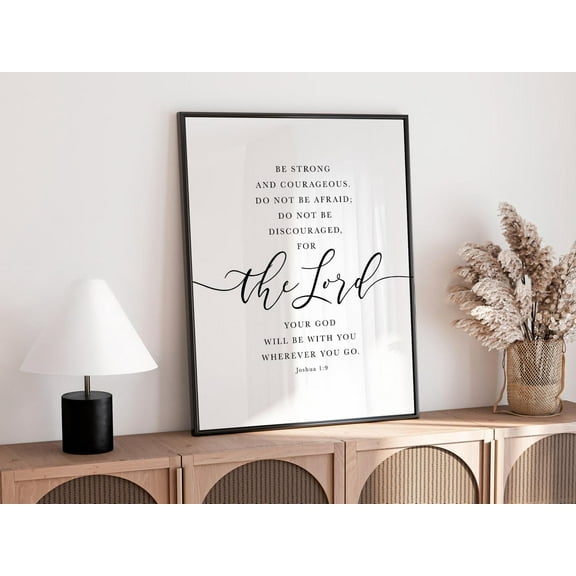 Joshua 1:9 Christian Decor, Be Strong And Courageous Bible Verse Wall Art, Scripture Niv Print, Religious Gift Wall Art, Modern Wall Decor, 8x12 UNFRAMED