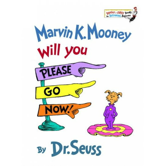 Pre-owned Marvin K. Mooney, Will You Please Go Now, Hardcover by Seuss, Dr., ISBN 0394824903, ISBN-13 9780394824901