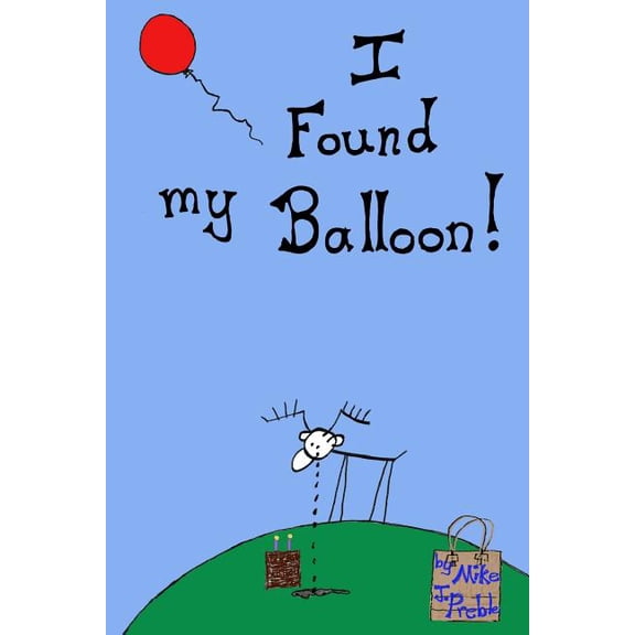 I Found My Balloon, (Paperback)